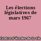 Les élections législatives de mars 1967