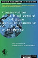 Conservation de la biodiversité et politique agricole commune de l'Union européenne : des mesures agro-environnementales à la conditionnalité environnementale