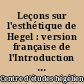 Leçons sur l'esthétique de Hegel : version française de l'Introduction (Ed. Hotho 1842)