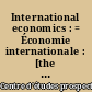 International economics : = Économie internationale : [the quarterly journal in international economics founded in 1980 by the CEPII]