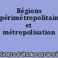 Régions périmétropolitaines et métropolisation