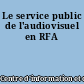 Le service public de l'audiovisuel en RFA