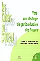 Vers une stratégie de gestion durable des fleuves : colloque international de Limoges, 30 janvier 2002