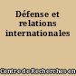 Défense et relations internationales
