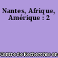 Nantes, Afrique, Amérique : 2