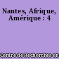Nantes, Afrique, Amérique : 4