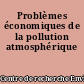 Problèmes économiques de la pollution atmosphérique