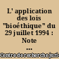 L' application des lois "bioéthique" du 29 juillet 1994 : Note de synthèse