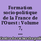 Formation socio-politique de la France de l'Ouest : Volume 7, 1977 : Politique des contrats en agriculture : intégration, coopération, accords collectifs