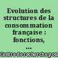 Evolution des structures de la consommation française : fonctions, durabilité, importations : (1950-1973)