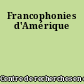 Francophonies d'Amérique