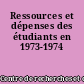 Ressources et dépenses des étudiants en 1973-1974