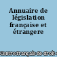 Annuaire de législation française et étrangere