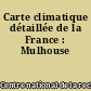 Carte climatique détaillée de la France : Mulhouse