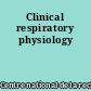 Clinical respiratory physiology