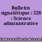 Bulletin signalétique : 528 : Science administrative