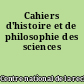 Cahiers d'histoire et de philosophie des sciences