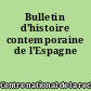 Bulletin d'histoire contemporaine de l'Espagne