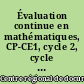 Évaluation continue en mathématiques, CP-CE1, cycle 2, cycle des apprentissages fondamentaux : livre du maître : activités numériques : résolution de problèmes