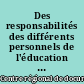 Des responsabilités des différents personnels de l'éducation nationale : instituteurs, professeurs, personnels de direction et d'éducation