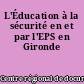 L'Éducation à la sécurité en et par l'EPS en Gironde