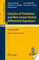 Calculus of variations and non-linear partial differential equations : lectures given at the C.I.M.E. Summer School held in Cetraro, Italy, June 27-July 2, 2005