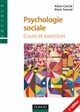 Psychologie sociale : cours et exercices corrigés