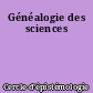 Généalogie des sciences