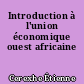 Introduction à l'union économique ouest africaine