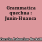 Grammatica quechua : Junin-Huanca
