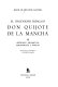 El Ingenioso hidalgo Don Quijote de la Mancha : 3 : Apéndices, gramatica, bibliografia e indices