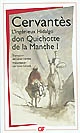 L'Ingénieux hidalgo Don Quichotte de la Manche : I