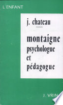 Montaigne : psychologue et pédagogue