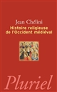 Histoire religieuse de l'Occident médiéval