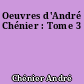 Oeuvres d'André Chénier : Tome 3