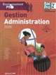 Gestion administration : 2de Bac Pro gestion administration : tome unique