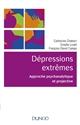 Les dépressions extrêmes : Approche psychanalytique et projective