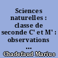 Sciences naturelles : classe de seconde C' et M' : observations et exercices de botanique et biologie végétale