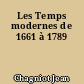 Les Temps modernes de 1661 à 1789