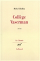 Collège Vaserman : [récit]