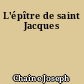L'épître de saint Jacques