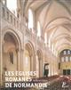 Les églises romanes de Normandie : formes et fonctions