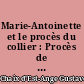 Marie-Antoinette et le procès du collier : Procès de la Reine Marie-Antoinette