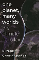 One planet, many worlds : the climate parallax