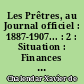 Les Prêtres, au Journal officiel : 1887-1907... : 2 : Situation : Finances : Politique