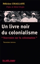 Un livre noir du colonialisme : souvenirs sur la colonisation
