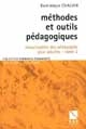 Encyclopédie des pédagogies pour adultes : 2 : Méthodes et outils pédagogiques