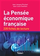 La pensée économique française : 220 fiches de lecture