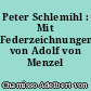 Peter Schlemihl : Mit Federzeichnungen von Adolf von Menzel