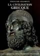 La civilisation grecque à l'époque archaïque et classique